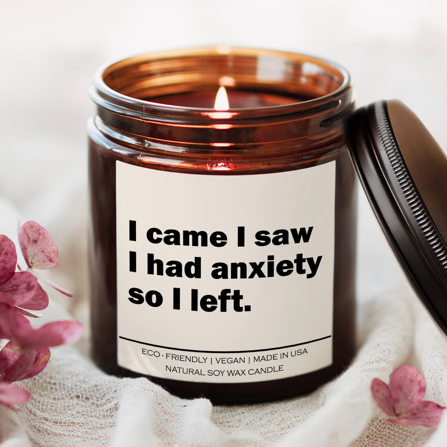 I came I saw I had anxiety so I left Candle