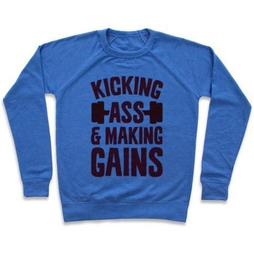 KICKING ASS & MAKING GAINS CREWNECK SWEATSHIRT